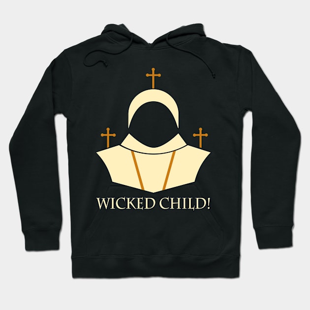 Wicked Child! Hoodie by GarryVaux